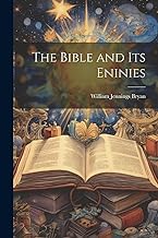 The Bible and Its Eninies