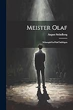 Meister Olaf: Schauspiel in fünf Aufzügen
