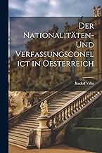 Der Nationalitäten- und Verfassungsconflict in Oesterreich