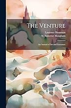 The Venture: An Annual of art and Literature