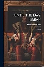 Until the day Break; a Novel