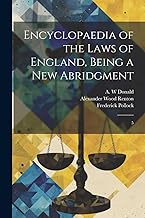 Encyclopaedia of the Laws of England, Being a new Abridgment: 5