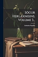Sögur Herlæknisins, Volume 3...