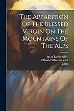 The Apparition Of The Blessed Virgin On The Mountains Of The Alps