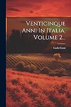 Venticinque Anni In Italia, Volume 2...