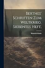 Berthes' Schriften zum Weltkrieg. Siebentes Heft.