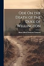 Ode On the Death of the Duke of Wellington
