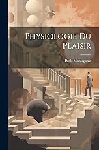 Physiologie Du Plaisir