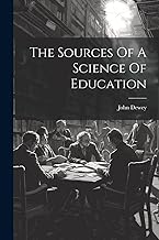 The Sources Of A Science Of Education