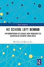 No School Left Behind: Implementation of China’s New Mathematics Curriculum Reform (2000–2020)
