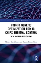 Hybrid Genetic Optimization for IC Chips Thermal Control: With MATLAB® Applications