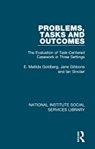 Problems, Tasks and Outcomes: The Evaluation of Task-Centered Casework in Three Settings: 17