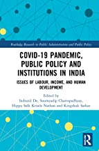 COVID-19 Pandemic, Public Policy and Institutions in India: Issues of Labour, Income, and Human Development