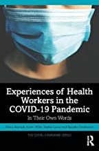 Experiences of Health Workers in the COVID-19 Pandemic: In Their Own Words