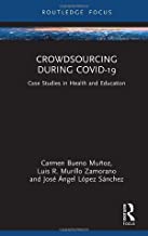 Crowdsourcing During Covid-19: Case Studies in Health and Education