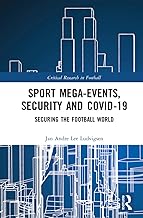 Sport Mega-Events, Security and COVID-19: Securing the Football World