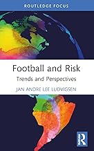 Football and Risk: Trends and Perspectives
