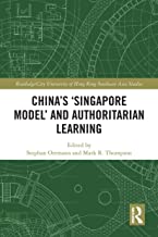 China's ‘Singapore Model’ and Authoritarian Learning