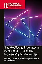 The Routledge International Handbook of Disability Human Rights Hierarchies