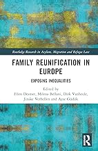 Family Reunification in Europe: Exposing Inequalities