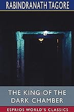 The King of the Dark Chamber (Esprios Classics): Translated by Kshitich Chandra Sen