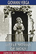 Little Novels of Sicily (Esprios Classics)