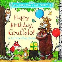 Happy Birthday, Gruffalo!: A lift-the-flap book with a pop-up ending!