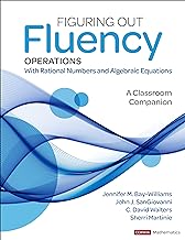 Figuring Out Fluency – Operations With Rational Numbers and Algebraic Equations: A Classroom Companion