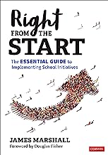 Right from the Start: The Essential Guide to Implementing School Initiatives