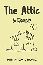 The Attic: A Memoir
