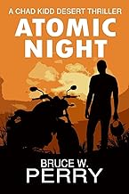 Atomic Night: A Chad Kidd Desert Thriller