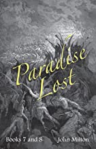 Milton'S Paradise Lost: Books VII and VIII