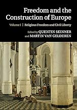 Freedom and the Construction of Europe: Volume 1