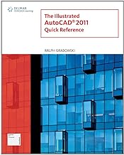 The Illustrated Autocad 2011 Quick Reference
