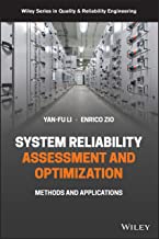 Reliability and Safety Assessment and Optimization