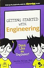 Getting Started With Engineering: Think Like an Engineer!