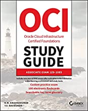 Oracle Cloud Infrastructure Foundations Associate Study Guide: Exam 1Z0–1085