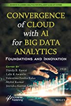 Convergence of Cloud With Ai for Big Data Analytics: Foundations and Innovation