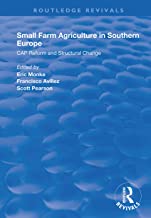 Small Farm Agriculture in Southern Europe: CAP Reform and Structural Change