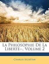 La Philosophie de La Liberte--, Volume 2