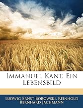 Immanuel Kant. Ein Lebensbild