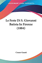 Le Feste Di S. Giovanni Batista in Firenze (1884)