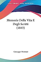 Memorie Della Vita E Degli Scritti (1843)