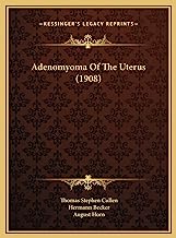 Adenomyoma of the Uterus (1908)