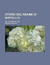 Storia del Reame Di Napoli; Dal 1734 Sino Al 1825 (1)