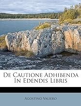 de Cautione Adhibenda in Edendis Libris
