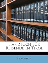Weber, B: Handbuch Für Reisende In Tirol
