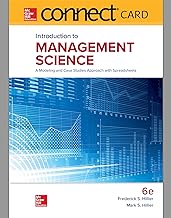 Connect Access Card for Introduction to Management Science: A Modeling and Case Studies Approach With Spreadsheets