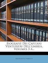 Biografie Dei Capitani Venturieri Dell'umbria, Volumes 3-4...