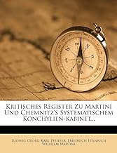 Ludwig Georg Karl Pfeiffer: Kritisches Register Zu Martini U